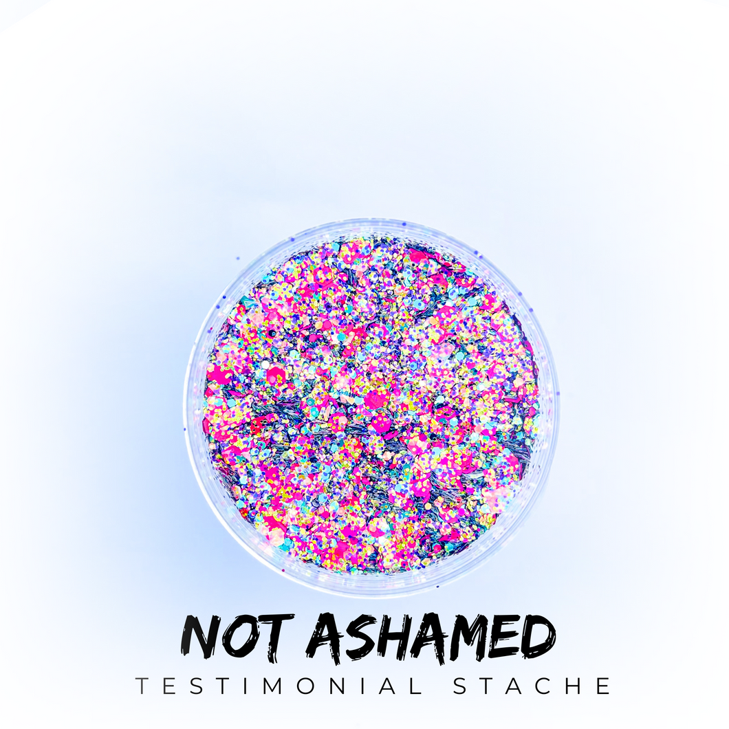 Not Ashamed| Testimonial Stache