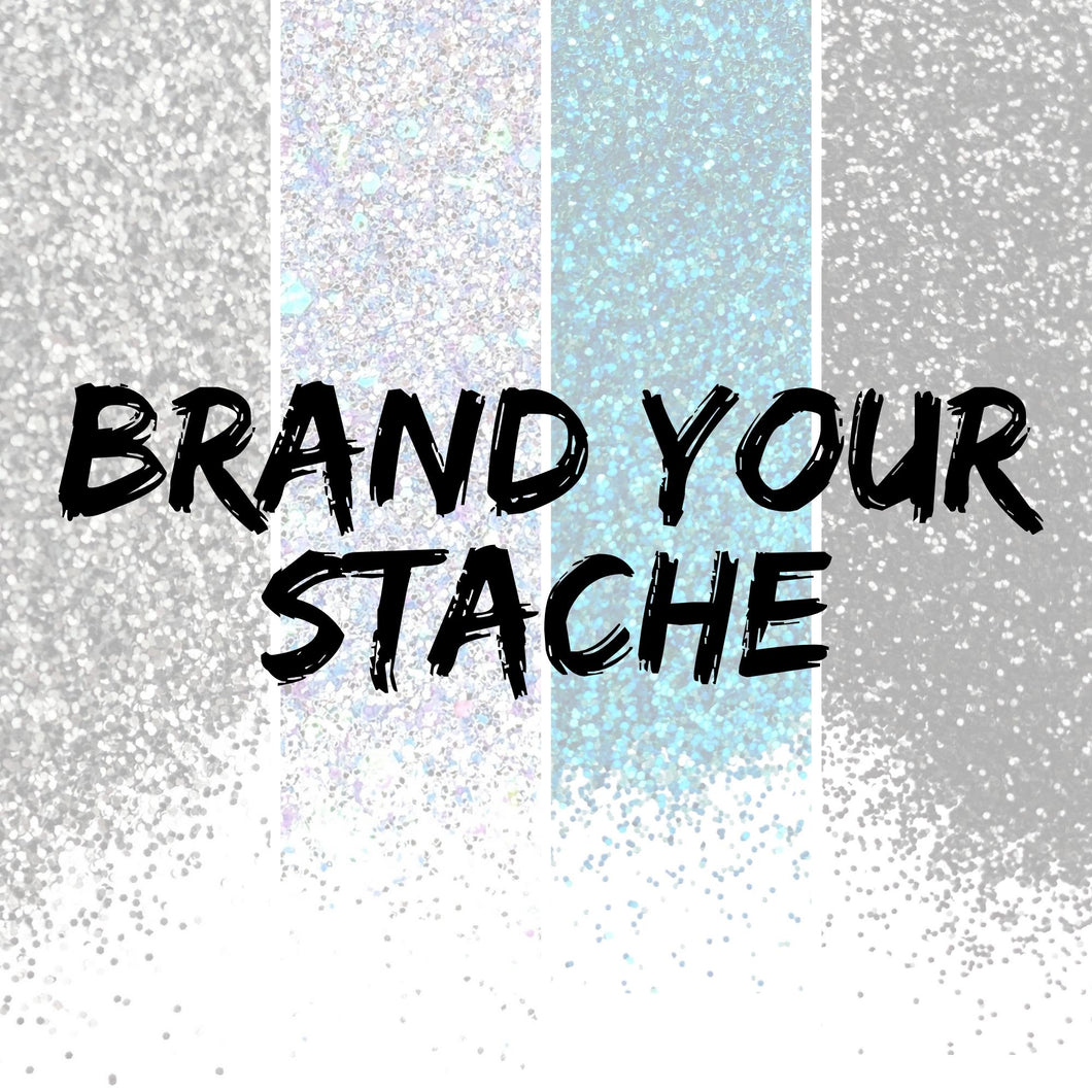 Brand Your Stache | Your OWN Glitter Collection Glitter Stache