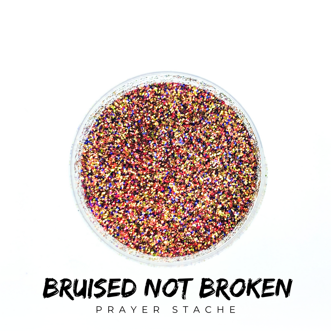 Bruised Not Broken | Answered Prayer Stache