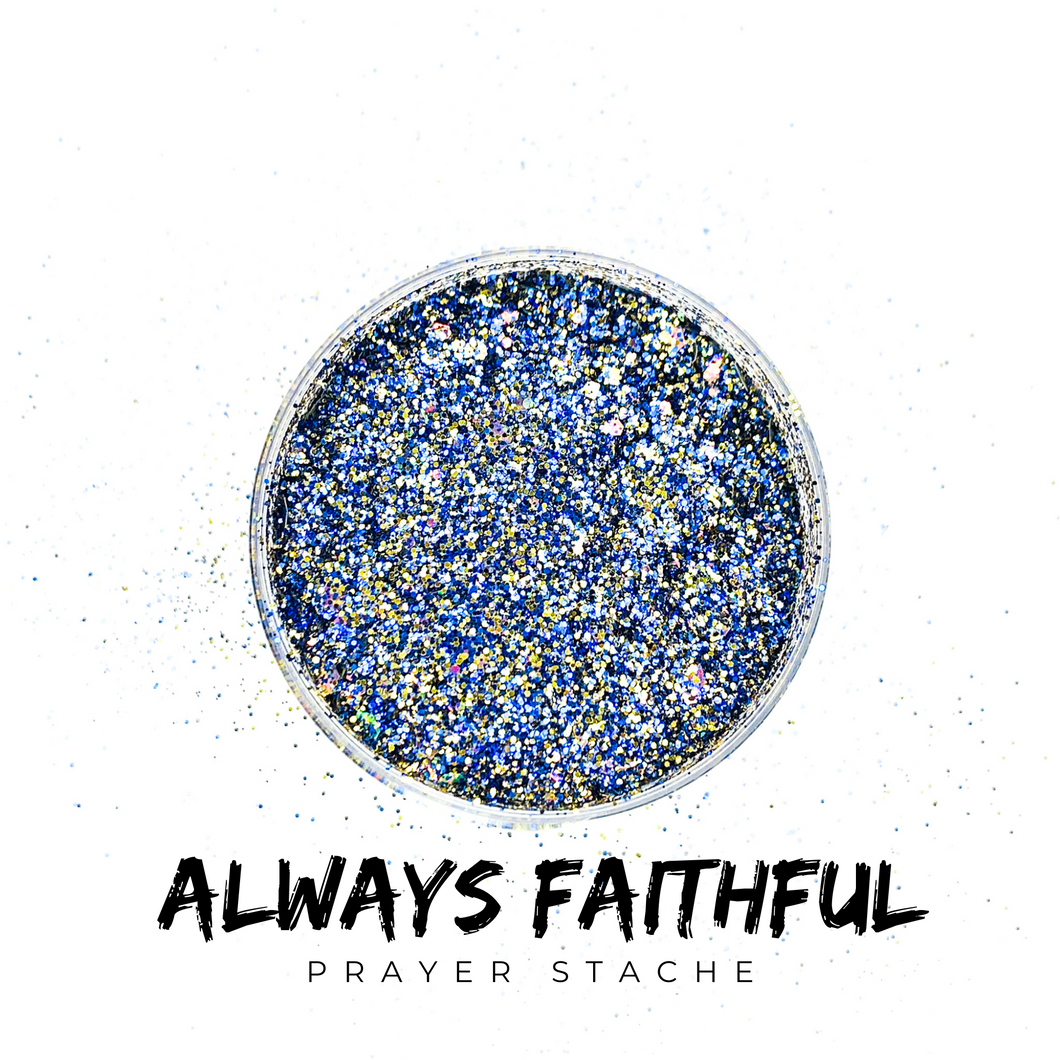 Always Faithful | Prayer Stache