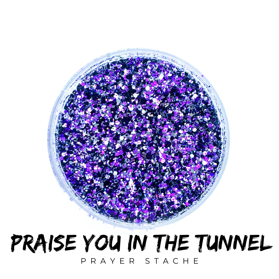 Praise You In The Tunnel | Answered Prayer Stache
